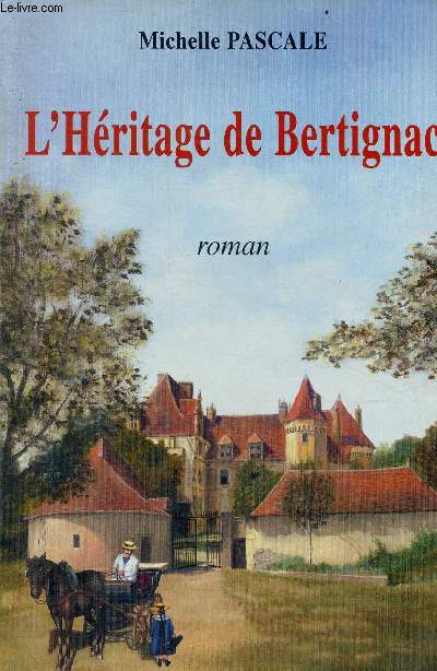 L'hritage de Bertignac - roman.