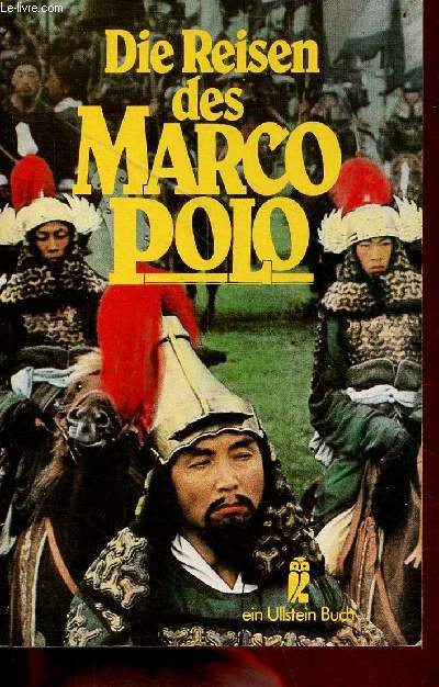 Die reisen des Marco Polo - Ein Ullstein buch nr.20371.