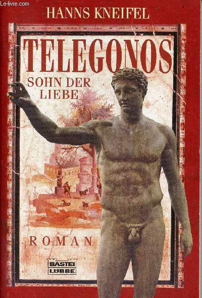 Telegonos sohn der liebe - Roman - Bastei-lbbe-taschenbuch band 12856.