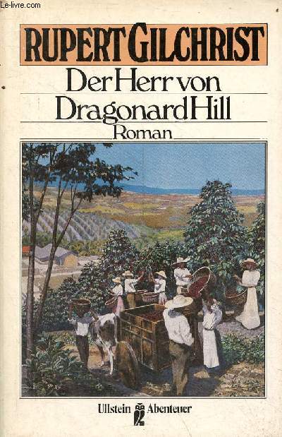 Der herr von dragonard hill - roman - Ullstein Buch nr.21105.