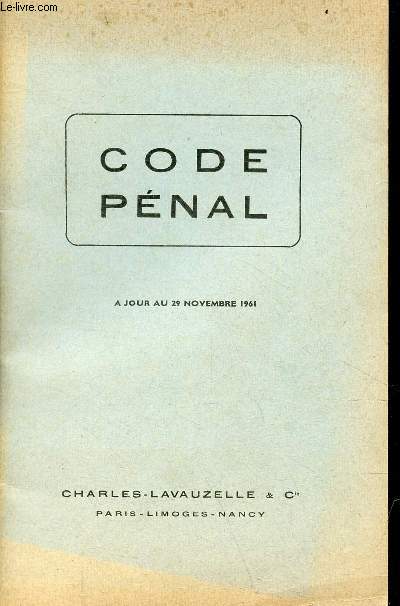 Code pnal  jour au 29 novembre 1961.