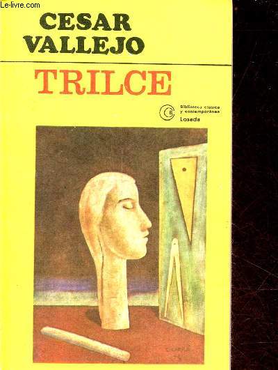 Trilce - sexta edicion - Biblioteca clasica y contemporanea losada n9.