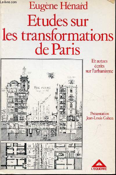 Etudes sur les transformations de Paris et autres crits sur l'urbanisme.