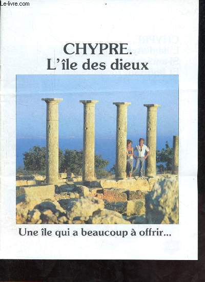 Brochure : Chypre l'le des dieux - Une le qui a beaucoup  offrir ...