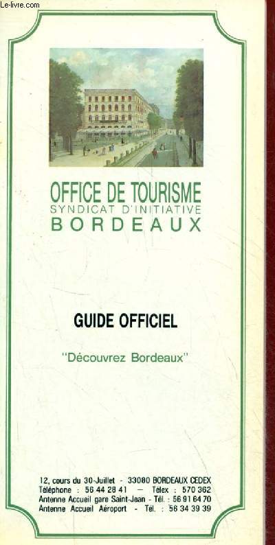Office de tourisme syndicat d'initiative Bordeaux - Guide officiel dcouvrez Bordeaux.