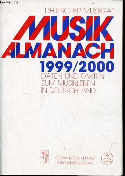 Musik-almanach 1999/2000 daten und fakten zum musikleben in Deutschland.