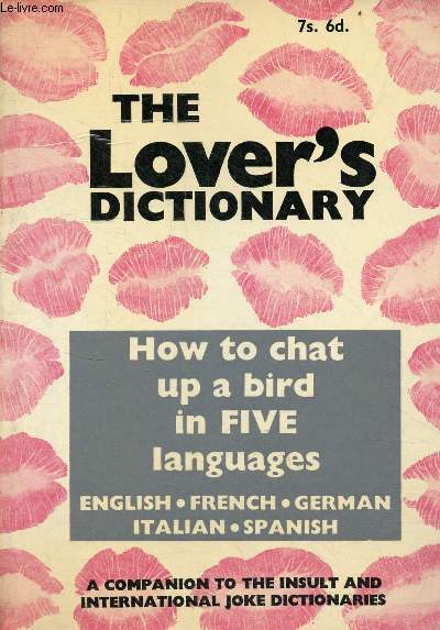The lover's dictionary - How to chat up a bird in five languages.