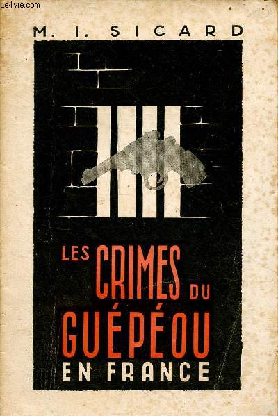 Les crimes du Gupou en France.