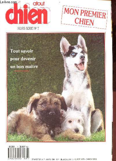 Atout chien hors srie n7 mars 1990 - Mon premier chien tout savoir pour devenir un bon matre.