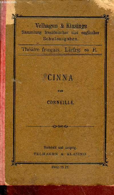 Cinna ou la Clmence d'Auguste tragdie en cinq actes - Collection thatre franais.