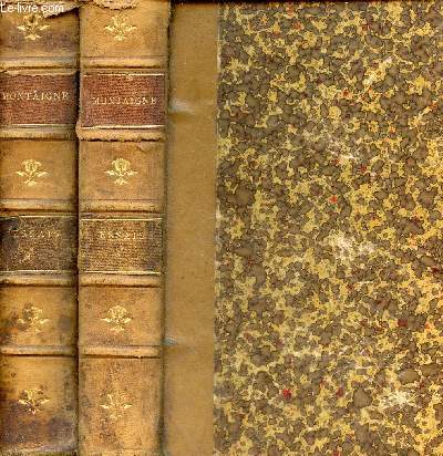 Essais de Michel de Montaigne avec des notes de tous les commentateurs - dition revue sur les textes originaux - En 2 tomes (2 volumes) - tome 1 + tome 2.