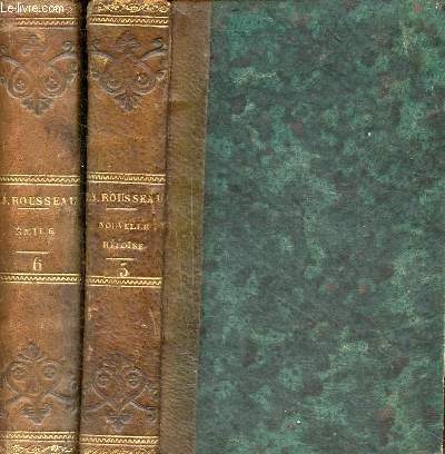 Oeuvres de J.J.Rousseau - 2 tomes (2 volumes) - Tome 5 : Nouvelle Hloise + Tome 6 : Emile - Nouvelle dition.