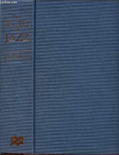 The New Grove Dictionary of Jazz.