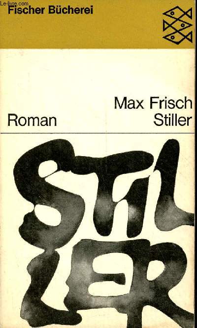 Stiller - roman - Fischer Bcherei n656.