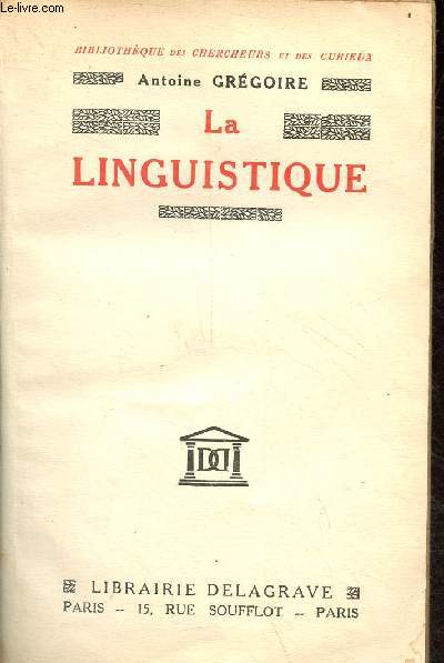 La linguistique - Collection Bibliothque des chercheurs et des curieux - 6e dition.