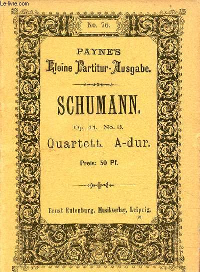 Quartett n3 A-dur fr 2 violinen, viola und violoncell - Payne's kleine partitur ausgabe n76.