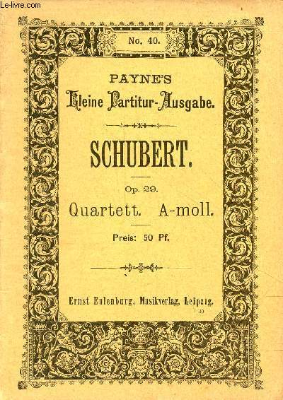 Quartett n1 A-moll fr 2 violinen, viola und violoncell op.29 - Payne's kleine partitur ausgabe n40.