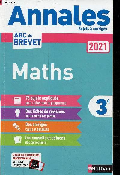 Annales 2021 sujets & corrigs - Mathmatiques 3e.