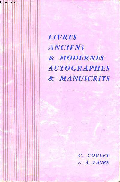 Catalogue Librairie C.Coulet et A.Faure - Livres anciens & modernes autographes & manuscrits.