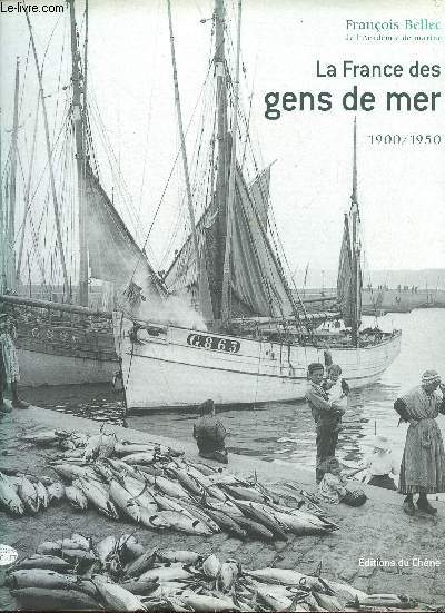 La France des gens de mer 1900/1950 - ddicace de l'auteur.