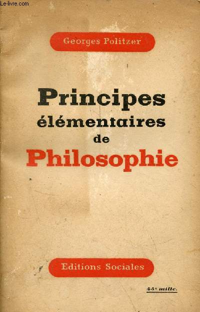 Principes lmentaires de philosophie - 3e dition.