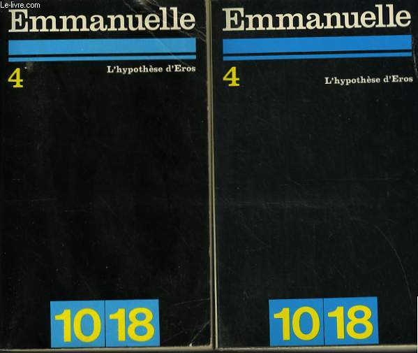 EMMANUELLE IV. L'HYPOTHESE D'EROS.