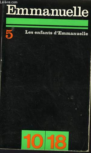 EMMANUELLE TOME 5:LES ENFANTS D'EMMANUELLE.