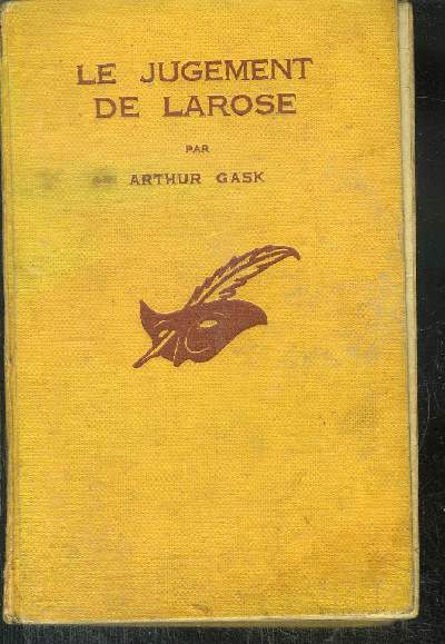LE JUGEMENT DE LAROSE. (The jugement of Larose).