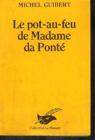 LE POT- AU- FEU DE MADAME DA PONTE