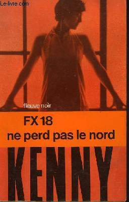 FX-18 NE PERD PAS LE NORD