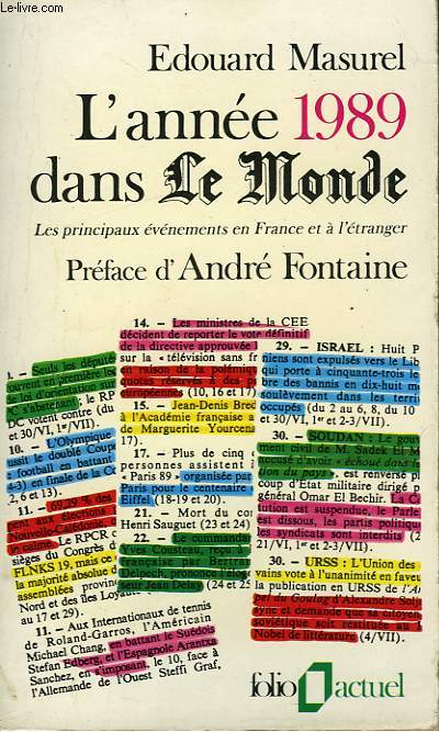 L'ANNEE 1989 DANS LE MONDE - LES PRINCIPAUX EVENEMENTS EN FRANCE ET A L'ETRANGER