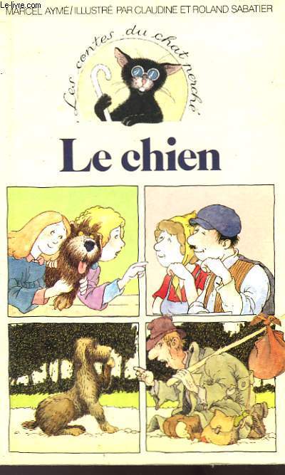 LES CONTES DU CHAT PERCHE - LE CHIEN