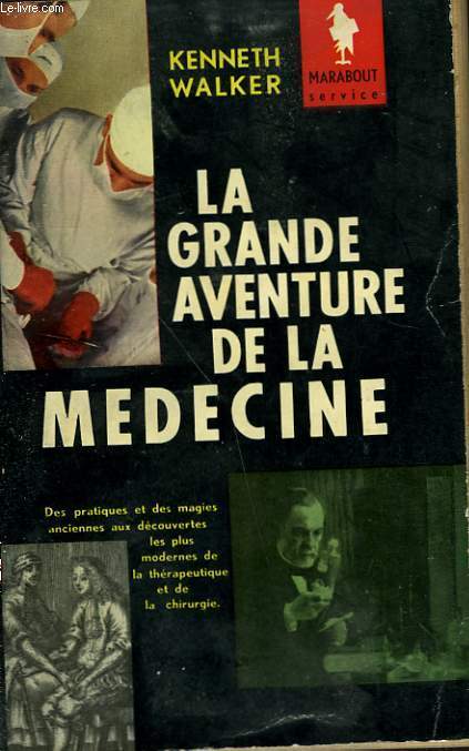 LA GRANDE AVENTURE DE LA MEDECINE ( THE STORY OF MEDECINE)