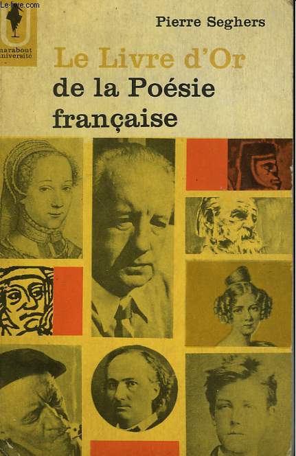LE LIVRE D'OR DE LA POESIE FRANAISE - DES ORIGINES A 1940