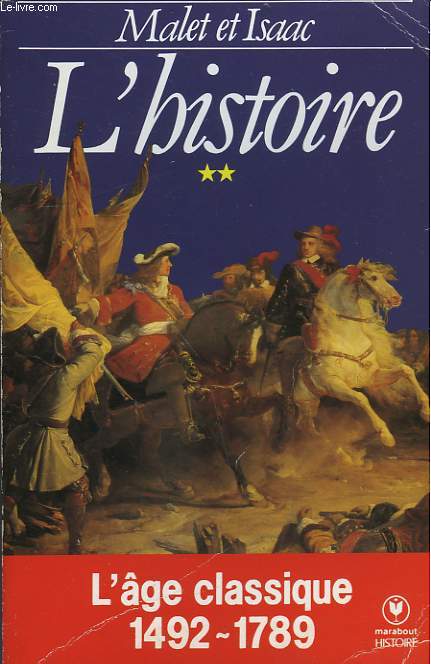 L'HISTOIRE - L'AGE CLASSIQUE - TOME 2