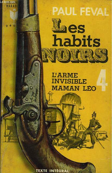 LES HABITS NOIRS 4 - L'ARME INVISIBLE MAMAN LEO