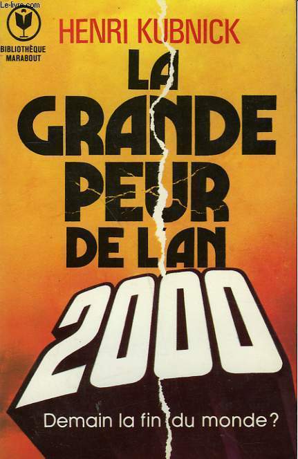 LA GRANDE PEUR DE L'AN 2000