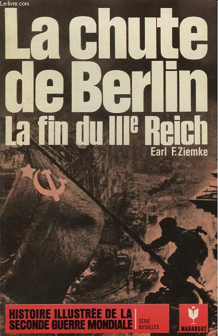 LA CHUTE DE BERLIN - LA FIN DU IIIe REICH