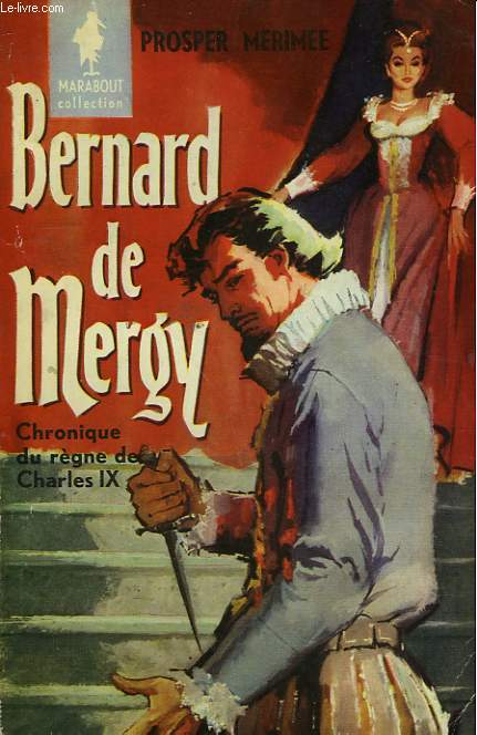BERNARD DE MERGY - CHRONIQUES DU REGNE DE CHARLES IX