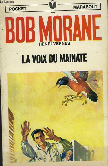 BOB MORANE - LA VOIX DU MAINATE