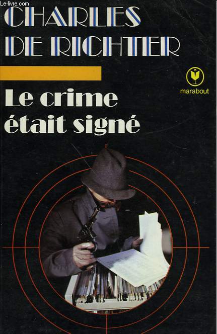 LE CRIME ETAIT SIGNE