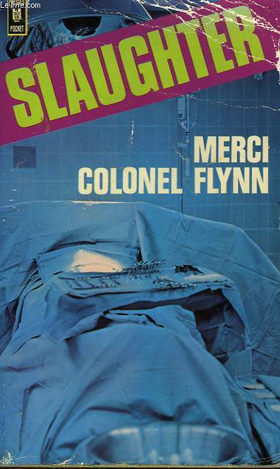 MERCI COLONEL FLYNN - AIR SURGEON