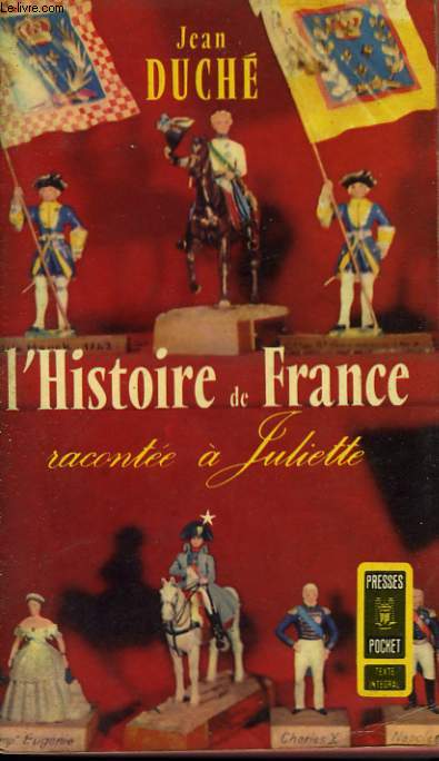 L'HISTOIRE DE FRANCE RACONTEE A JULIETTE - TOME 1