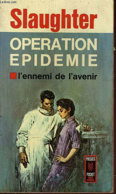 OPERATION EPIDEMIE - EPIDERMIC !