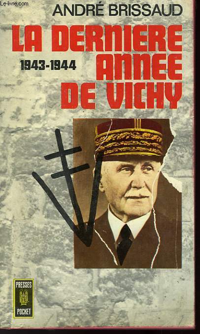 LA DERNIERE ANNEE DE VICHY 1943-1944