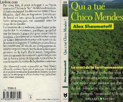 QUI A TUE CHICO MENDES? - THE WORLD IS BURNING