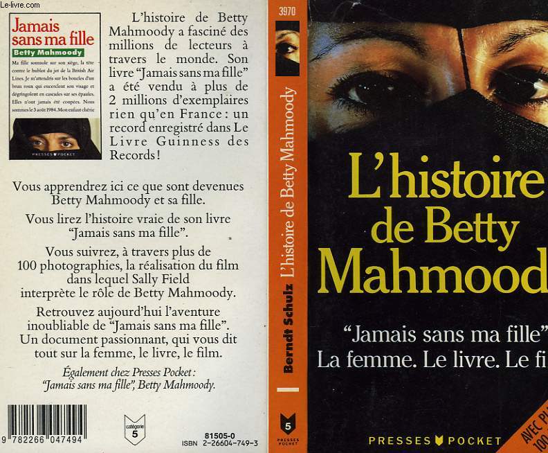 L'HISTOIRE DE BETTY MAHMOODY - DIE BETTY MAHMOODY STORY