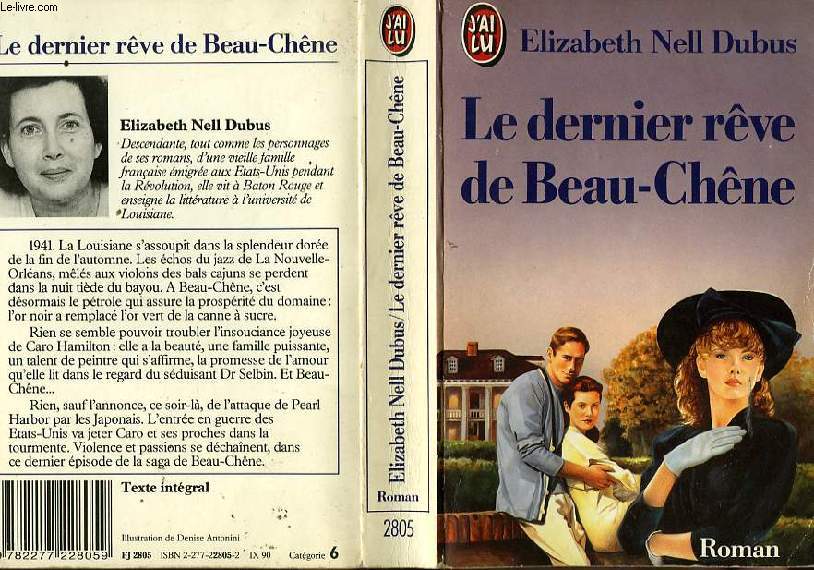 LE DERNIER REVE DE BEAU-CHENE - TO LOVE AND TO DREAM