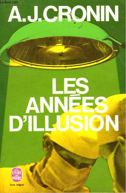 LES ANNES D'ILLUSION - THE VALOROUS YEARS