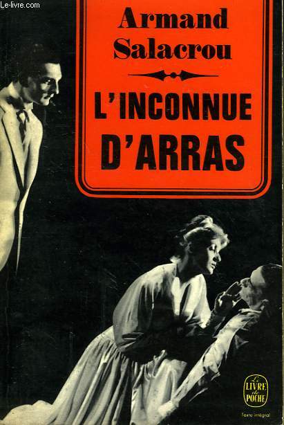 L'INCONNUE D'ARRAS - PIECE EN TROIS ACTES